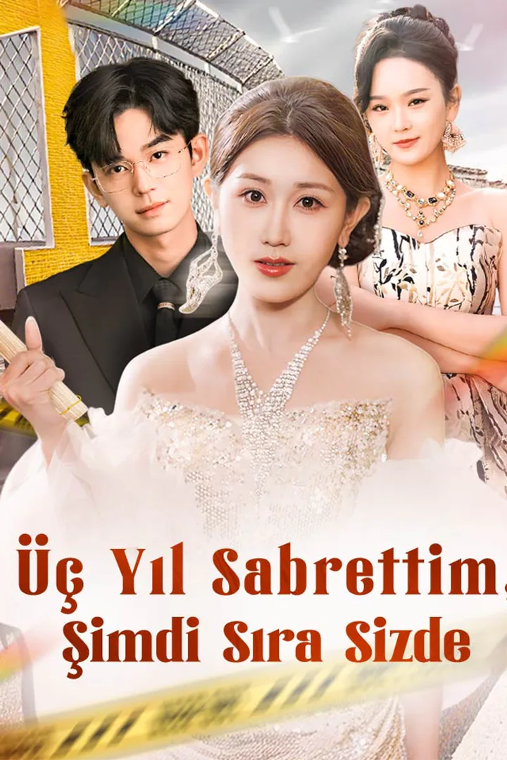 Üç Yıl Sabrettim, Şimdi Sıra Sizde afişi