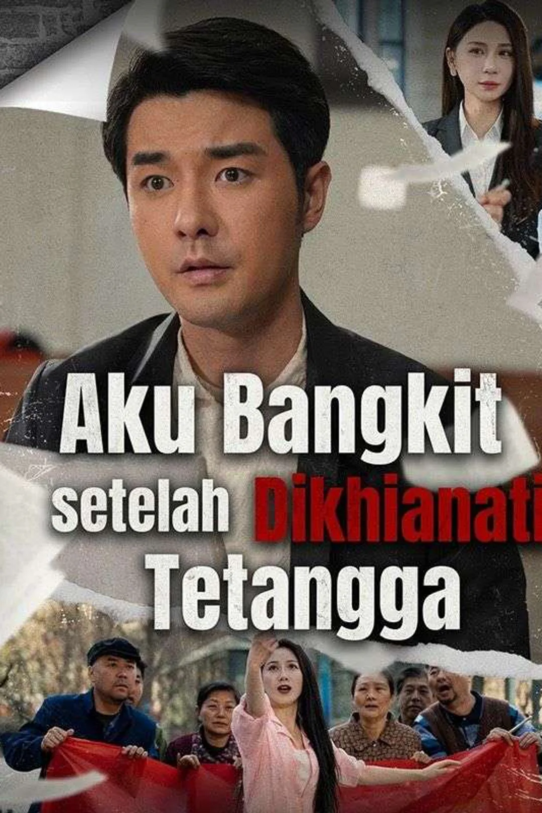 Poster Aku Bangkit setelah Dikhianati Tetangga