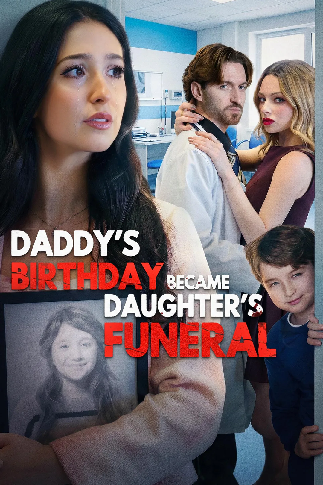 Daddy's Birthday Became Daughter's Funeral poster