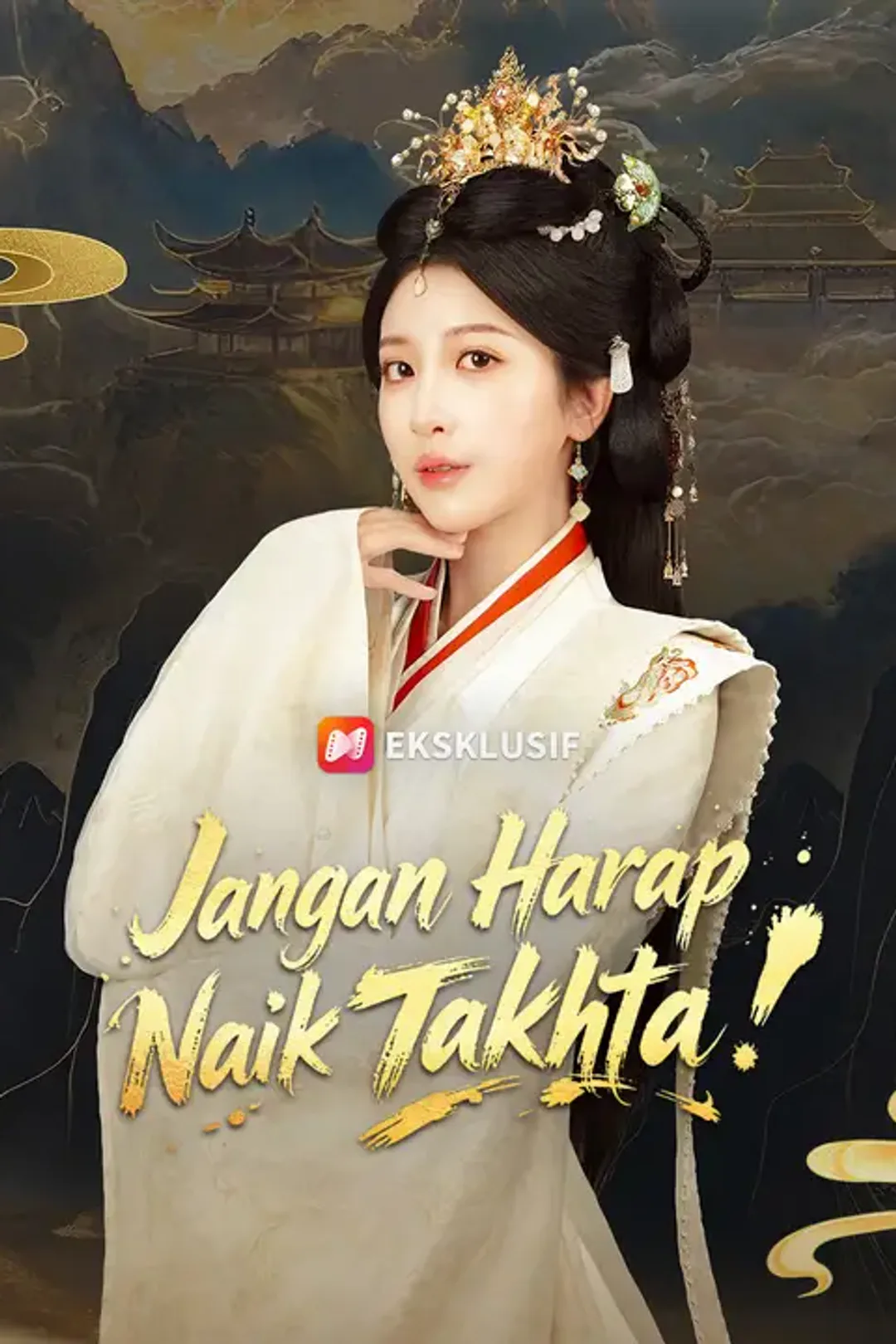 Poster Jangan Harap Bisa Naik Takhta!