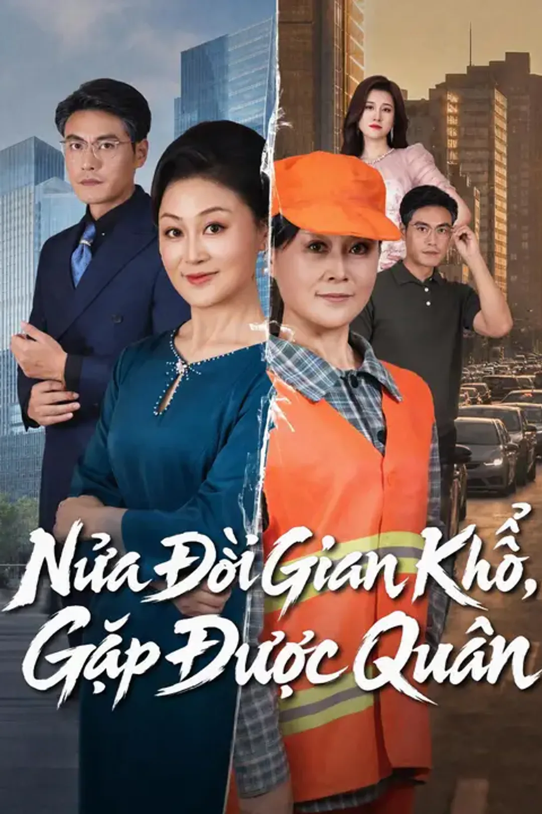 Poster phim Nửa Đời Gian Khổ, Gặp Được Quân