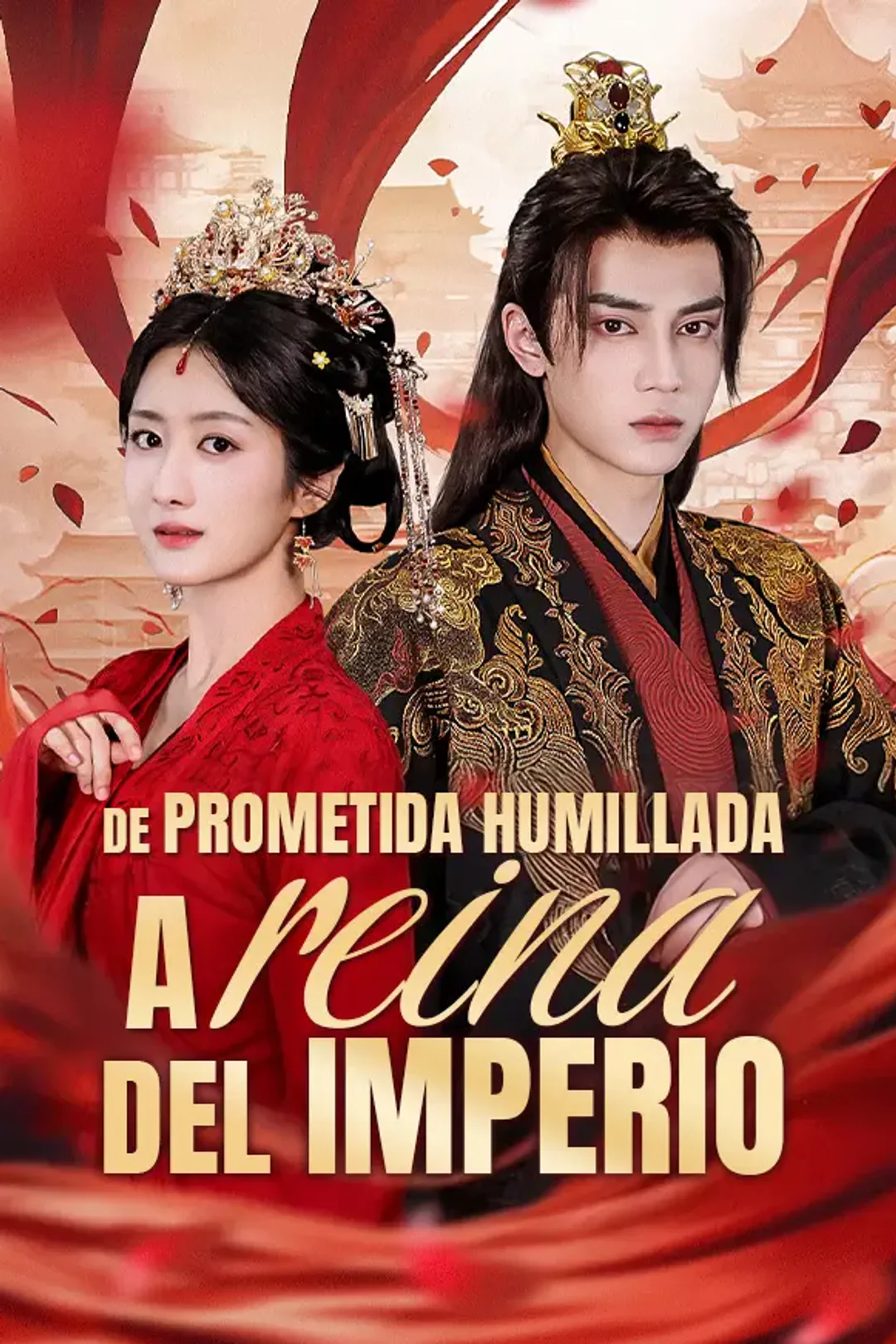 Póster de De prometida humillada a reina del imperio