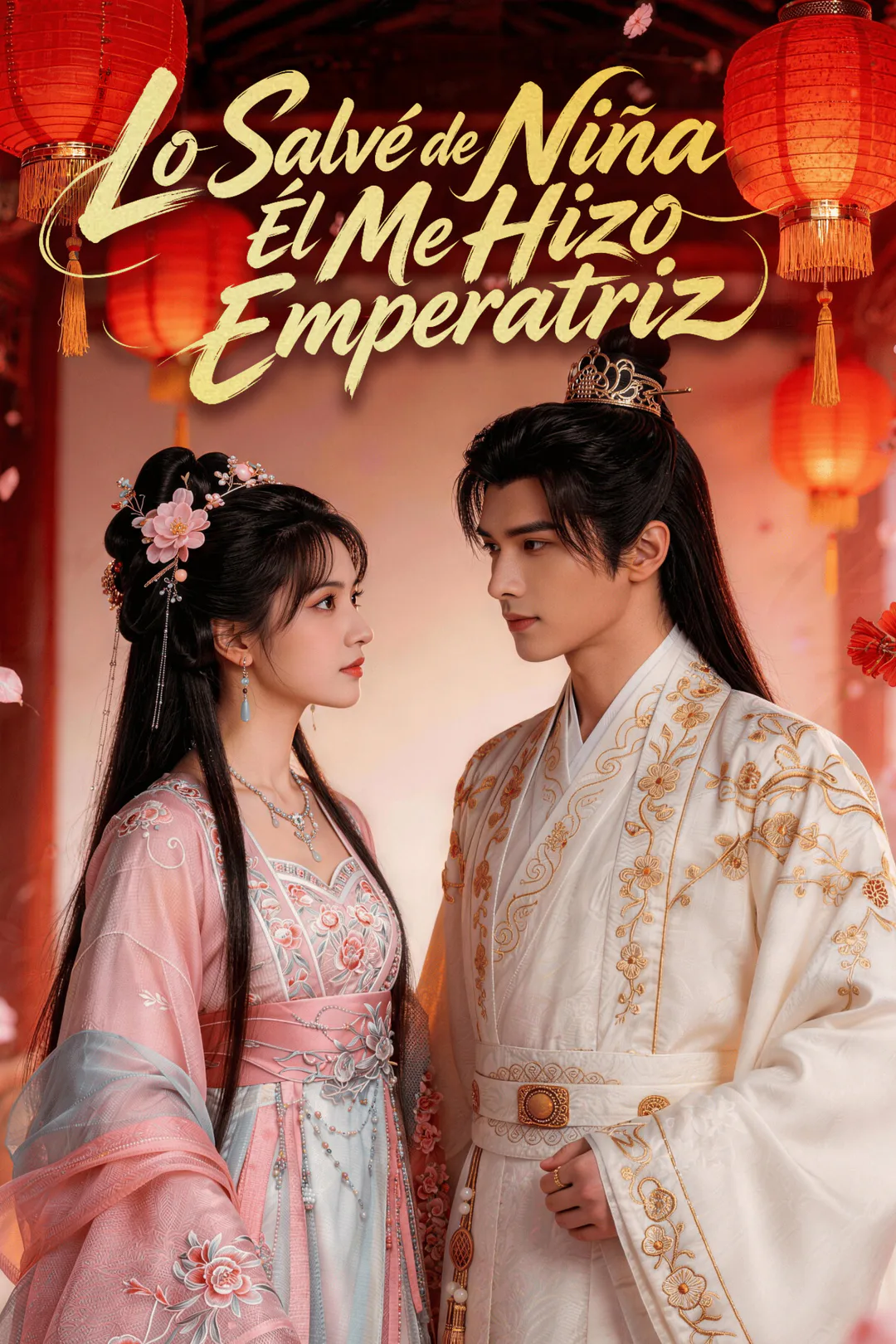 Póster de Lo Salvé de Niña Él Me Hizo Emperatriz