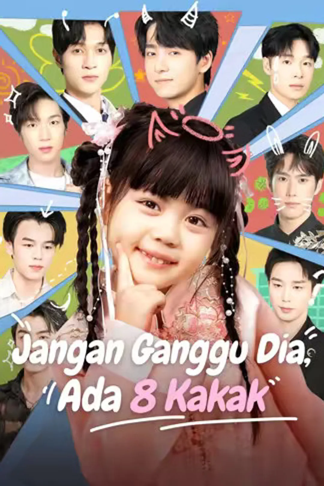 Poster Jangan Ganggu Dia, Ada 8 Kakak