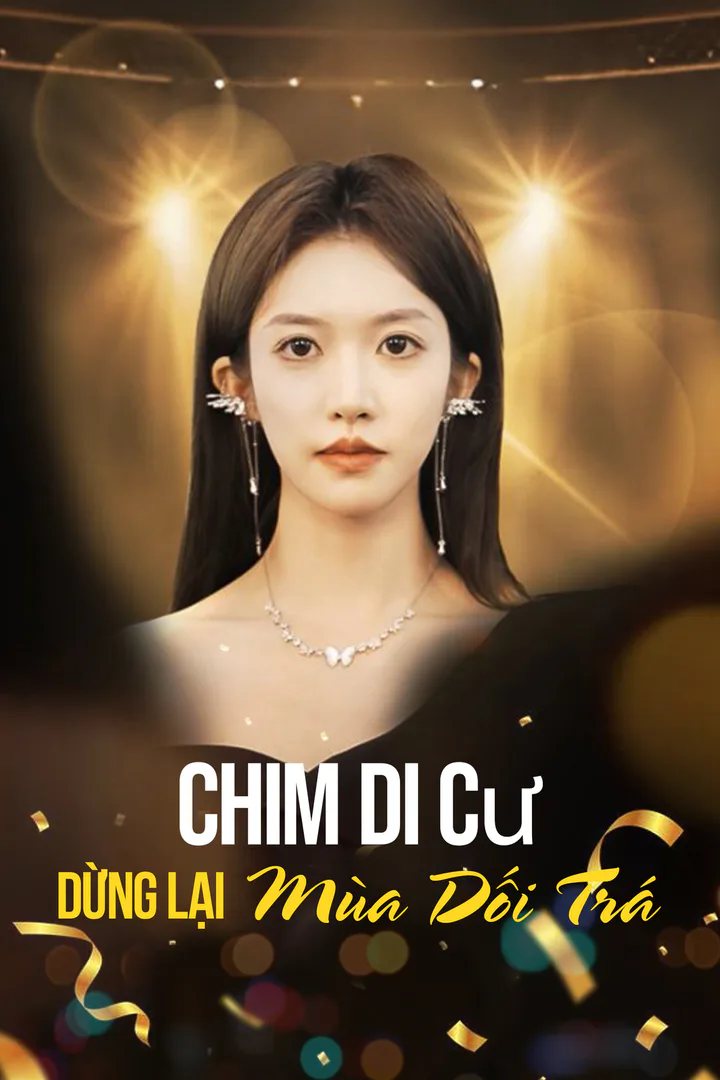 Poster phim Chim Di Cư Dừng Lại Mùa Dối Trá