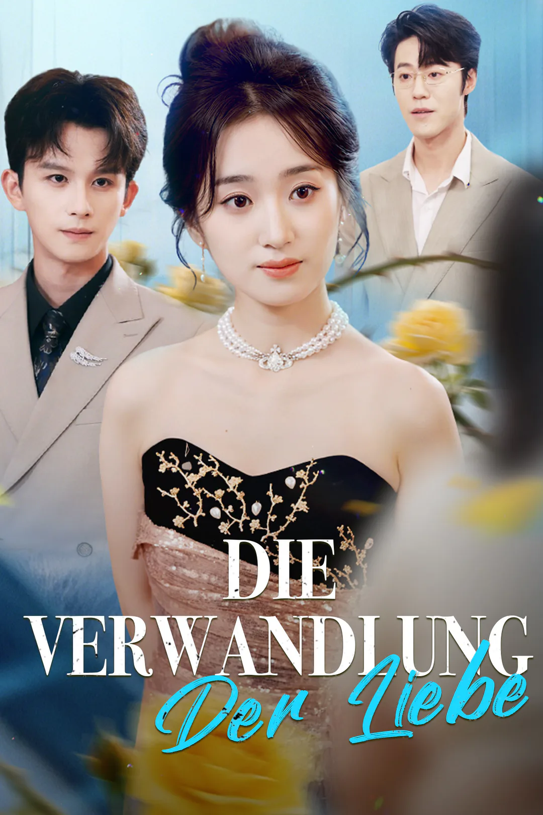 Poster von Die Verwandlung Der Liebe