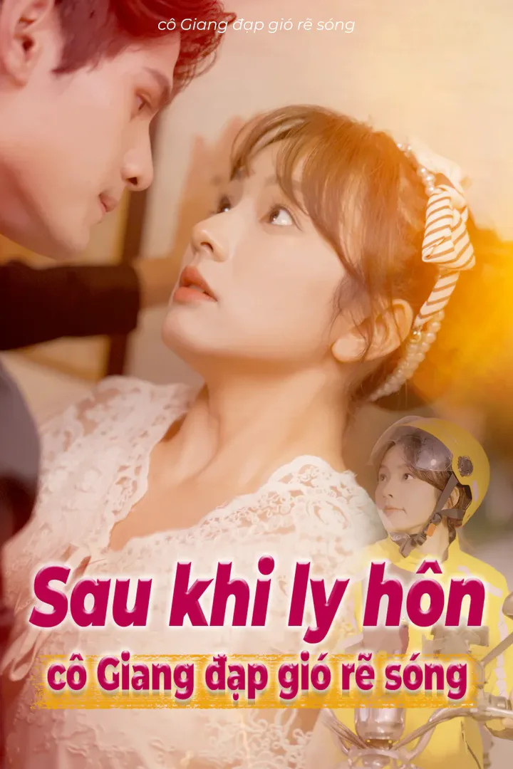 Poster phim Sau khi ly hôn cô Giang đạp gió rẽ sóng