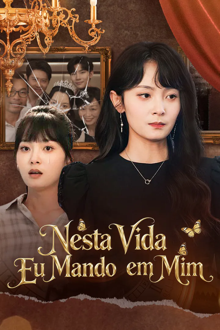 Pôster de Nesta Vida, Eu Mando em Mim