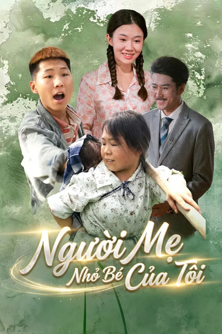 Poster phim Người Mẹ Nhỏ Bé Của Tôi