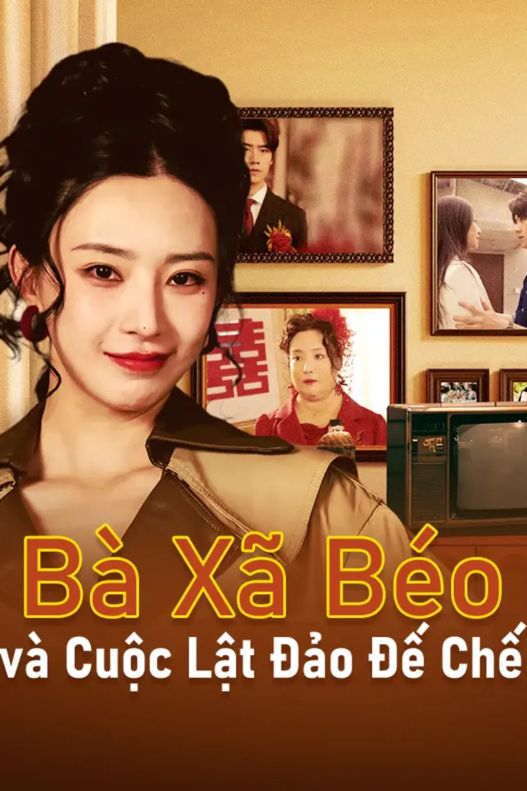 Poster phim Bà Xã Béo và Cuộc Lật Đảo Đế Chế