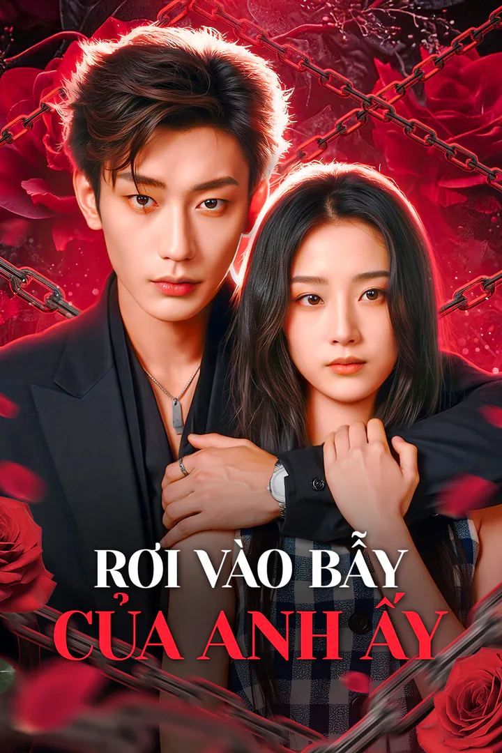 Poster phim Rơi Vào Bẫy Của Anh Ấy