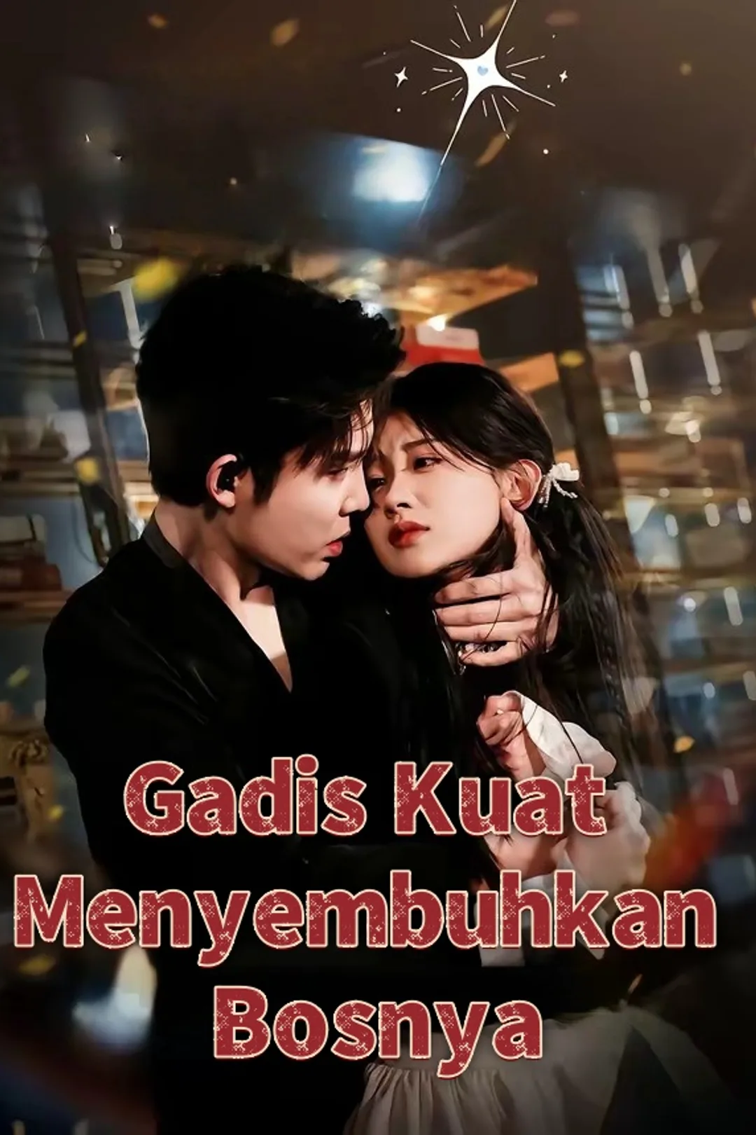 Poster Gadis Kuat Menyembuhkan Bosnya