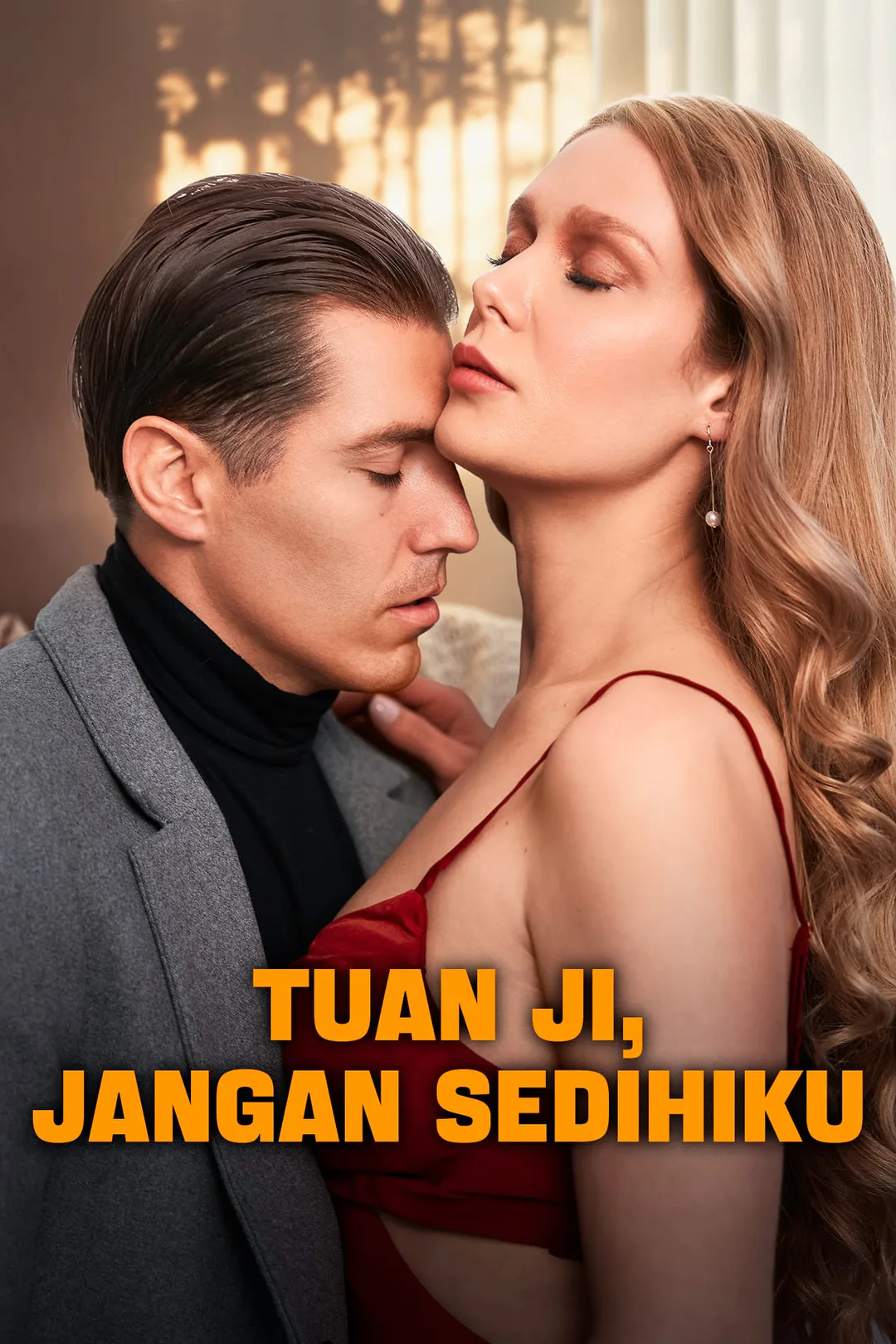 Poster Tuan Ji, Jangan Sedihiku