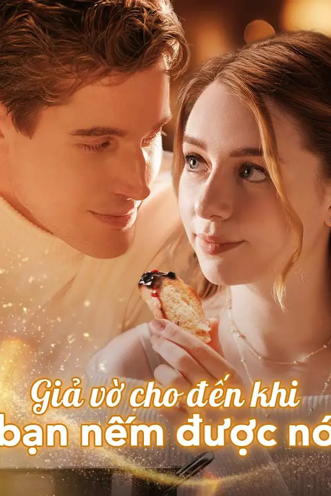 Poster phim Giả vờ cho đến khi bạn nếm được nó