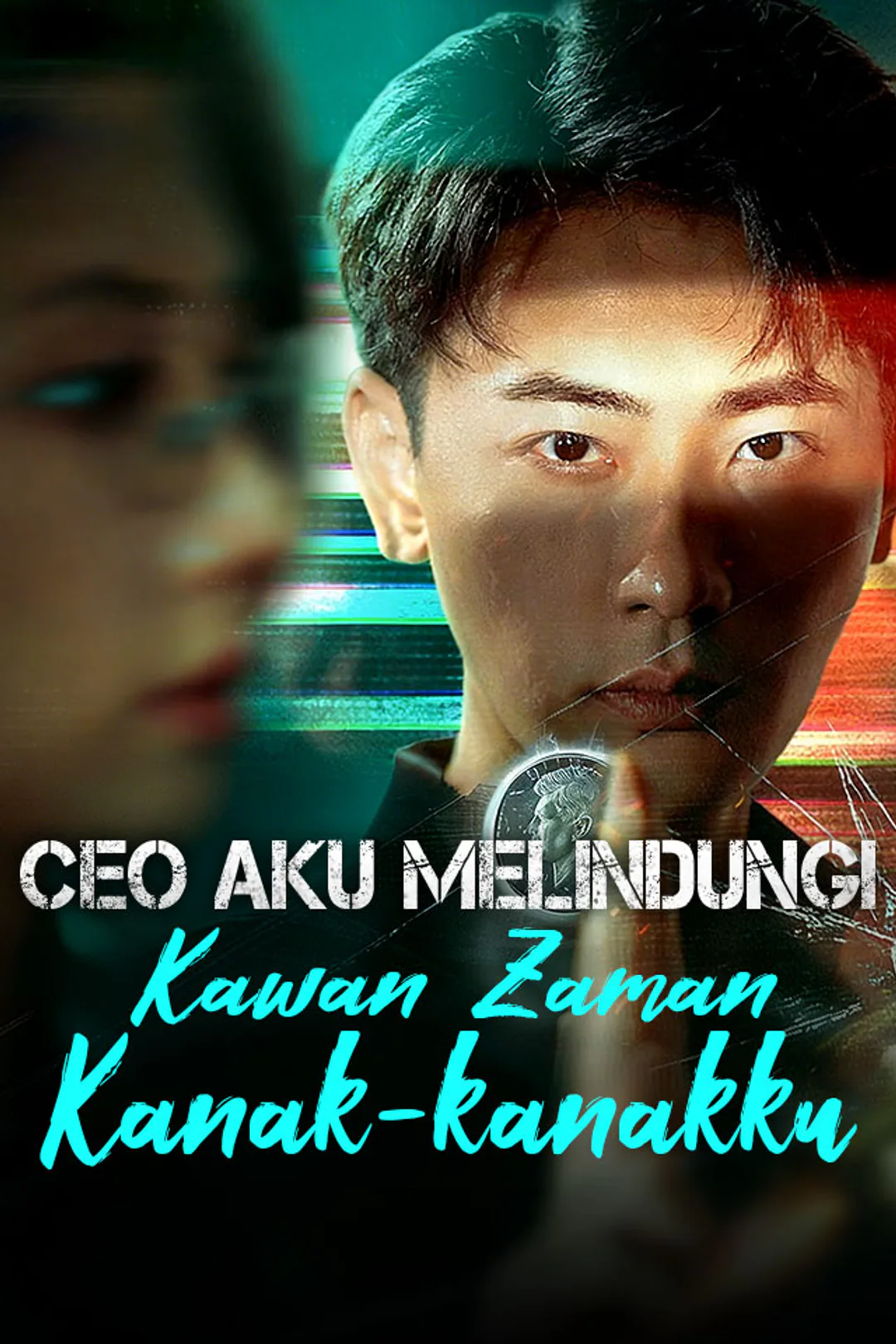 Poster CEO Aku Melindungi Kawan Zaman Kanak-kanakku