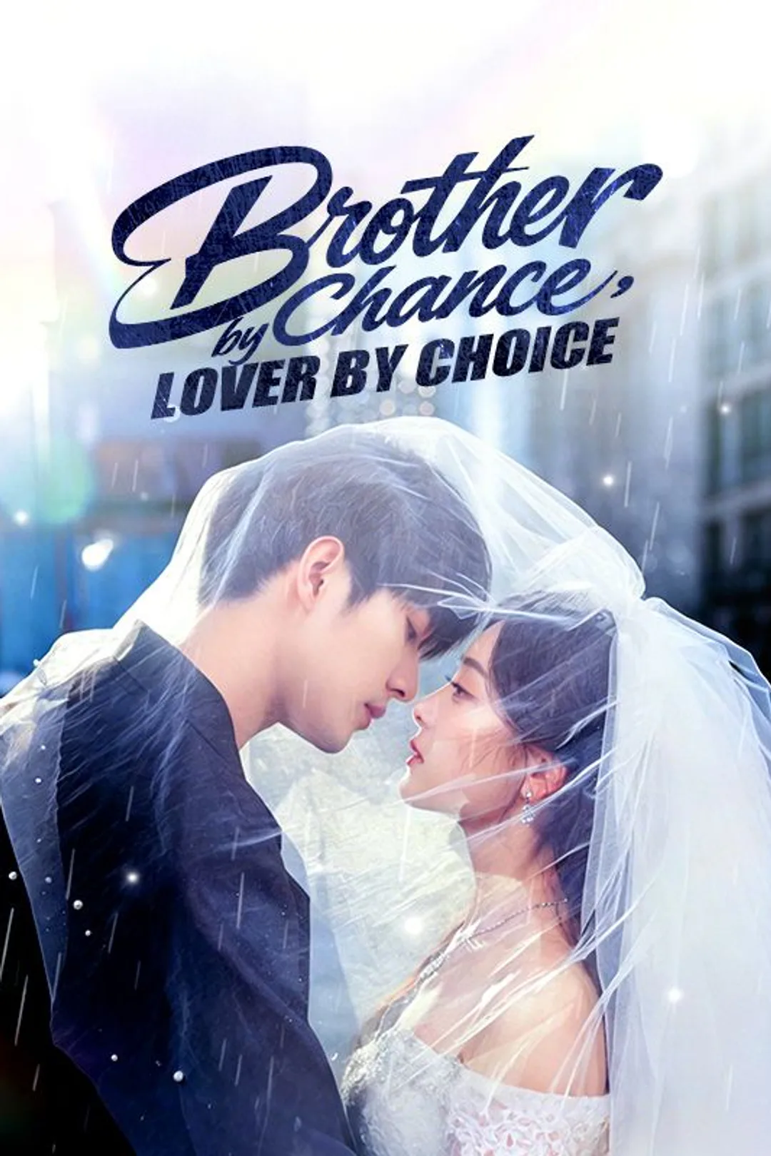 Brother by Chance, Lover by Choice poster