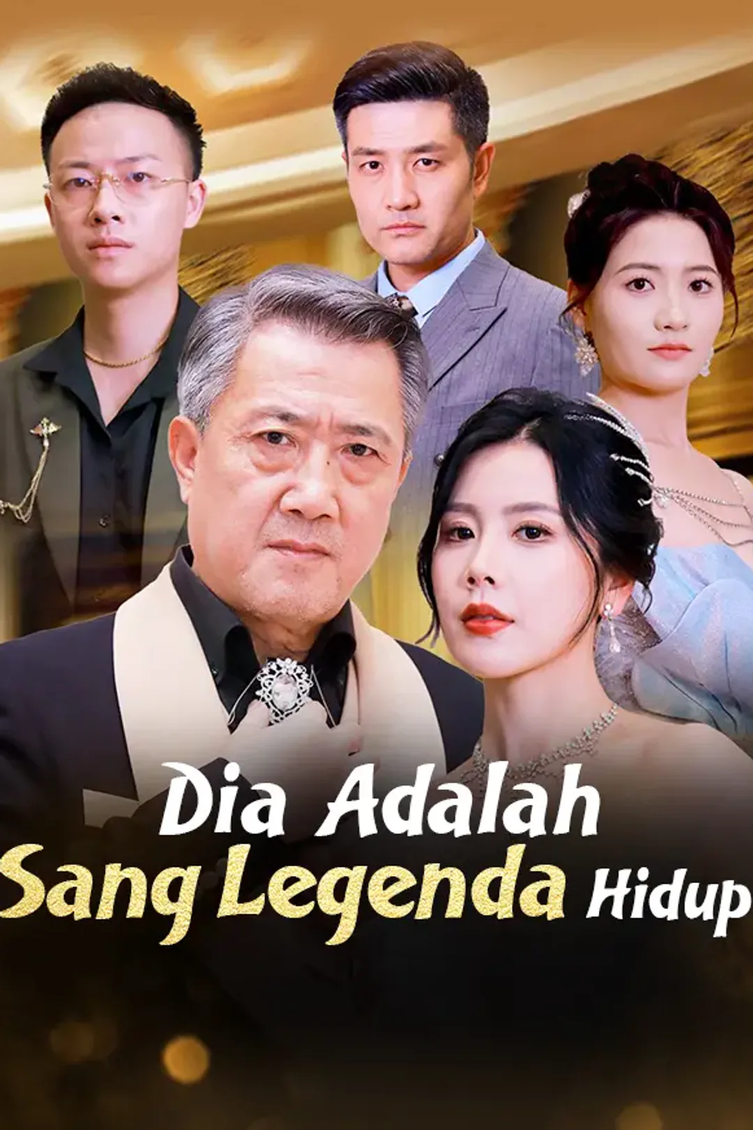 Poster Dia Adalah Sang Legenda Hidup
