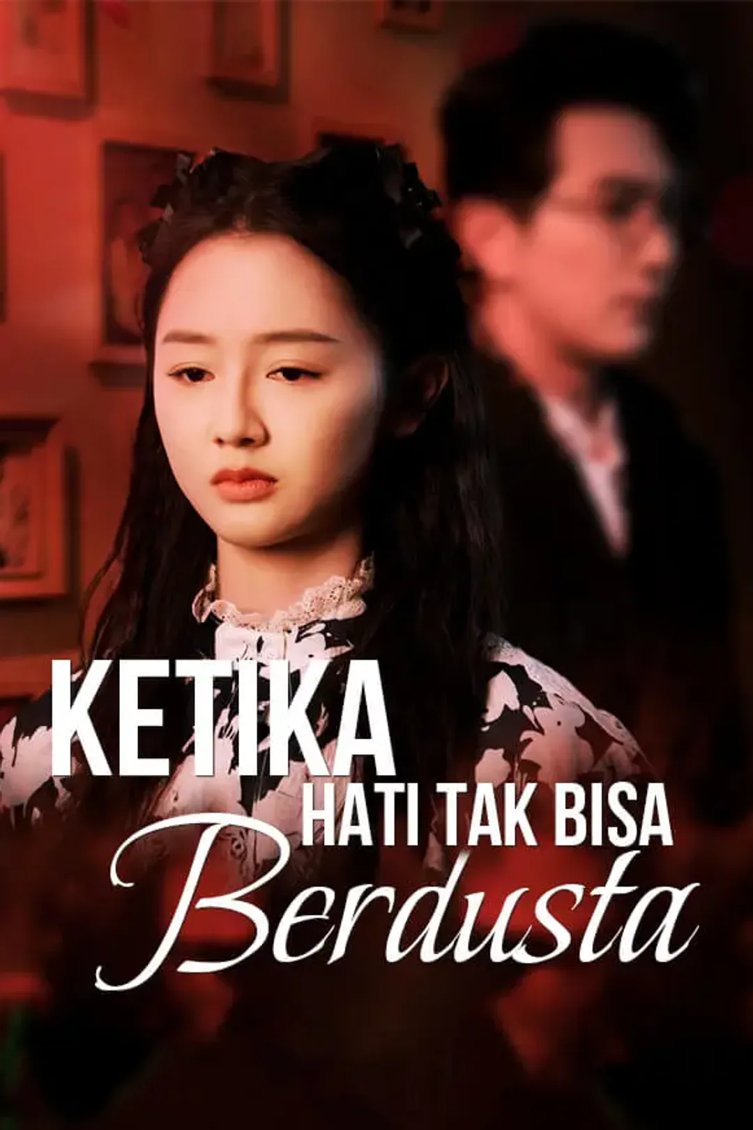 Poster Ketika Hati Tak Bisa Berdusta