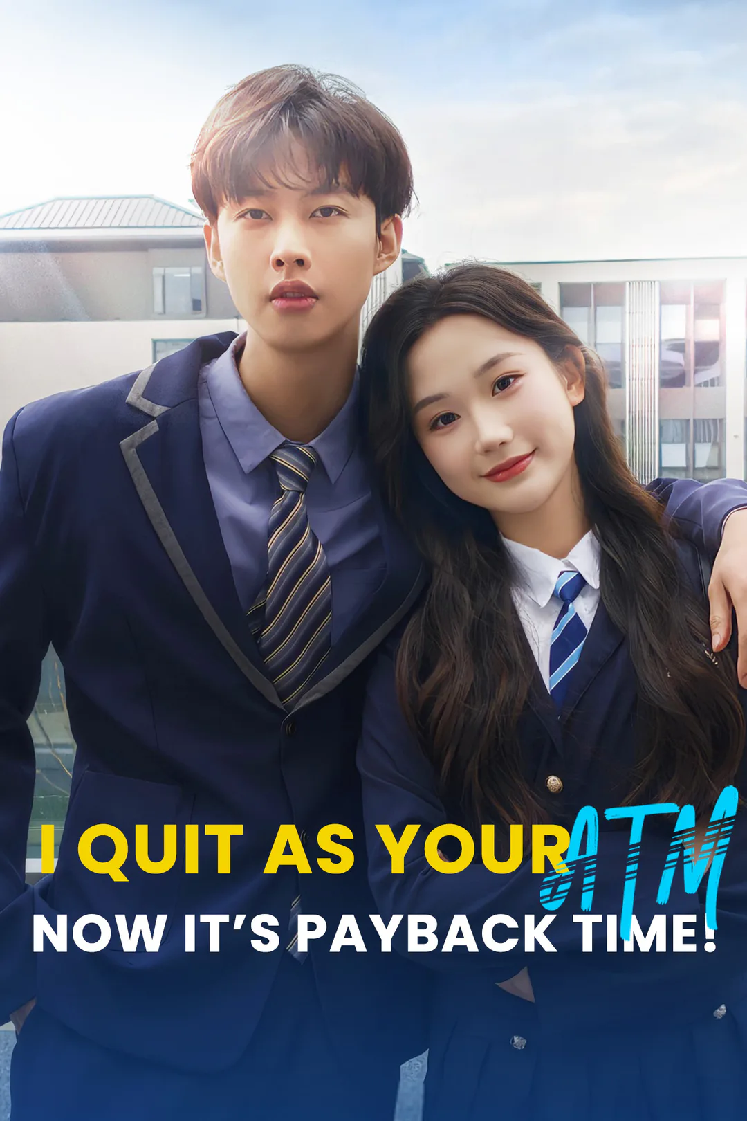 I Quit as Your ATM, Now It’s Payback Time! poster