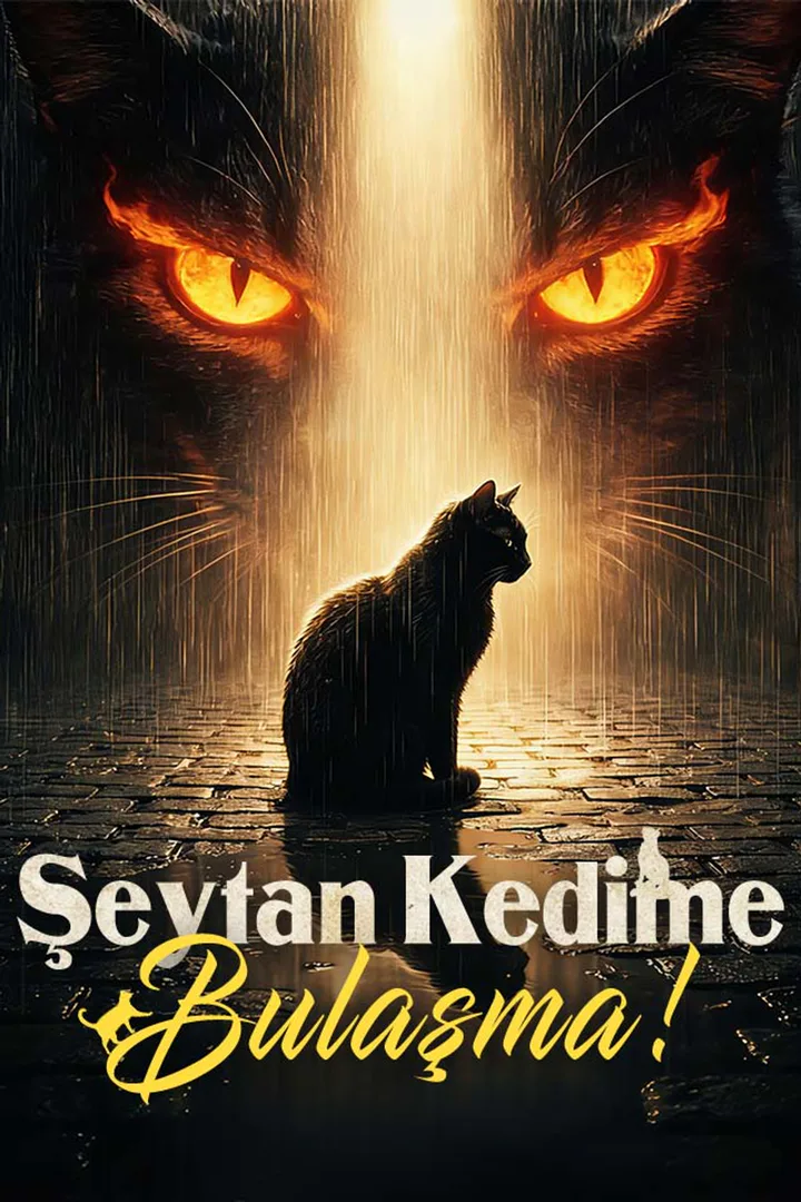 Şeytan Kedime Bulaşma! afişi