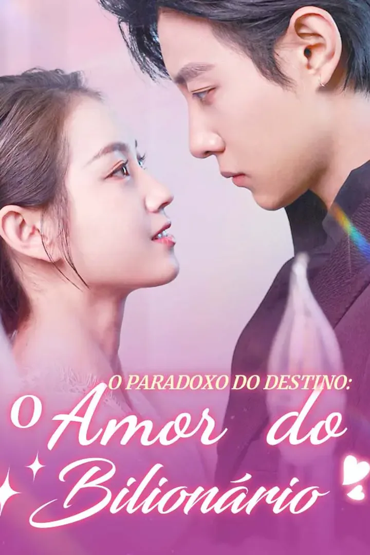 Pôster de O Paradoxo do Destino: O Amor do Bilionário