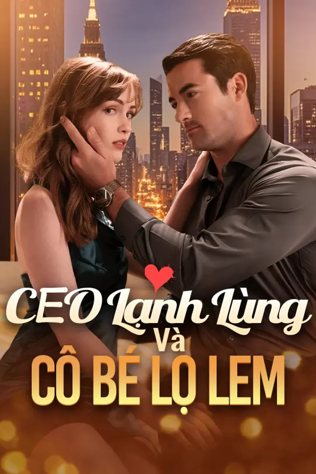 Poster phim CEO Lạnh Lùng Và Cô Bé Lọ Lem