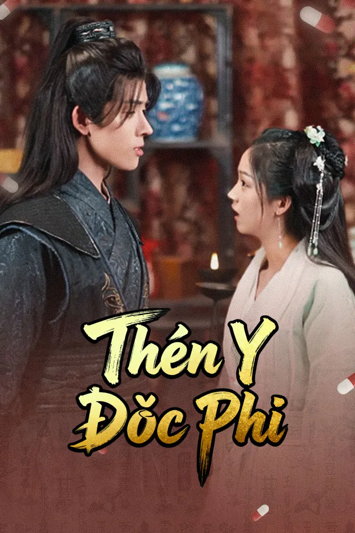 Poster phim Thần Y Độc Phi