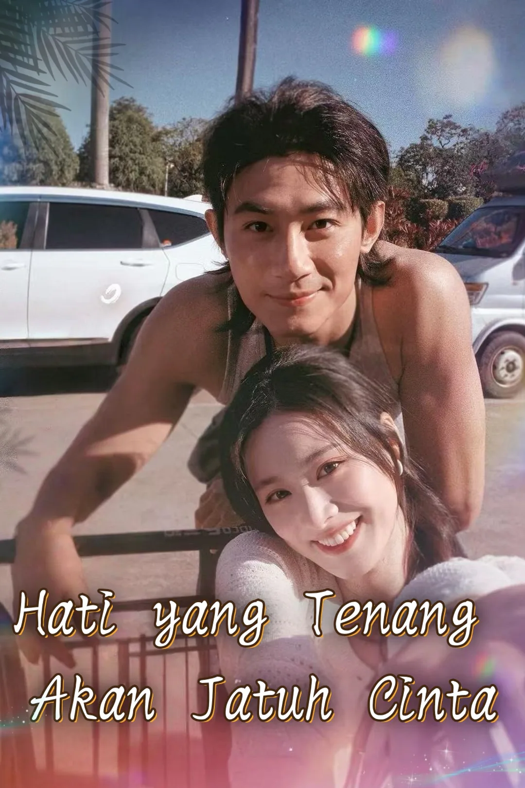 Poster Hati yang Tenang Akan Jatuh Cinta