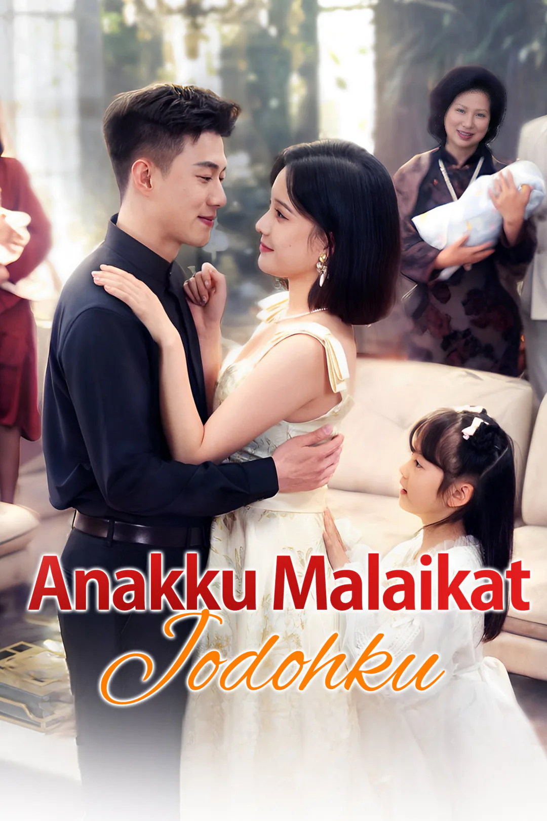 Poster Anakku Malaikat Jodohku