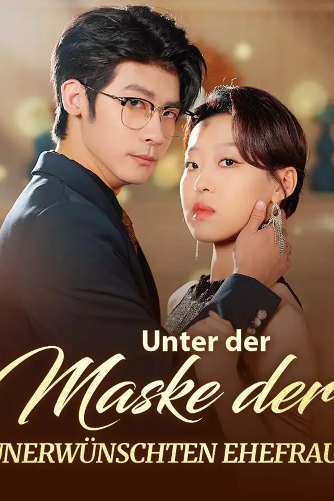 Poster von Unter der Maske der unerwünschten Ehefrau