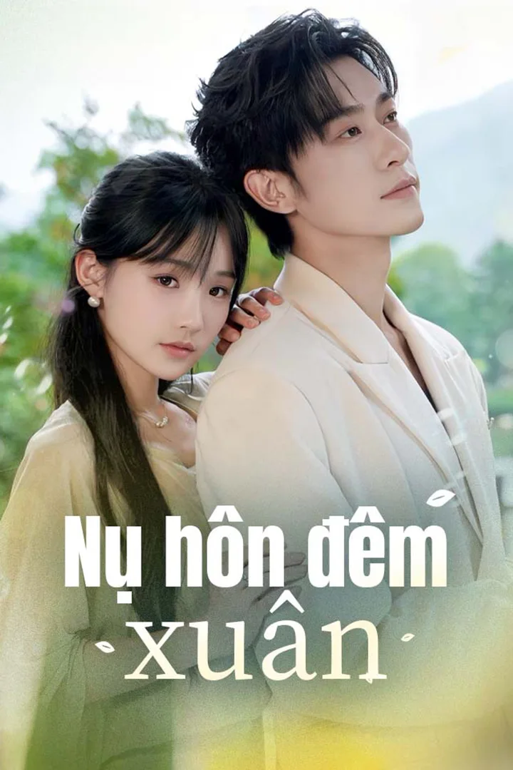 Poster phim Nụ hôn đêm xuân