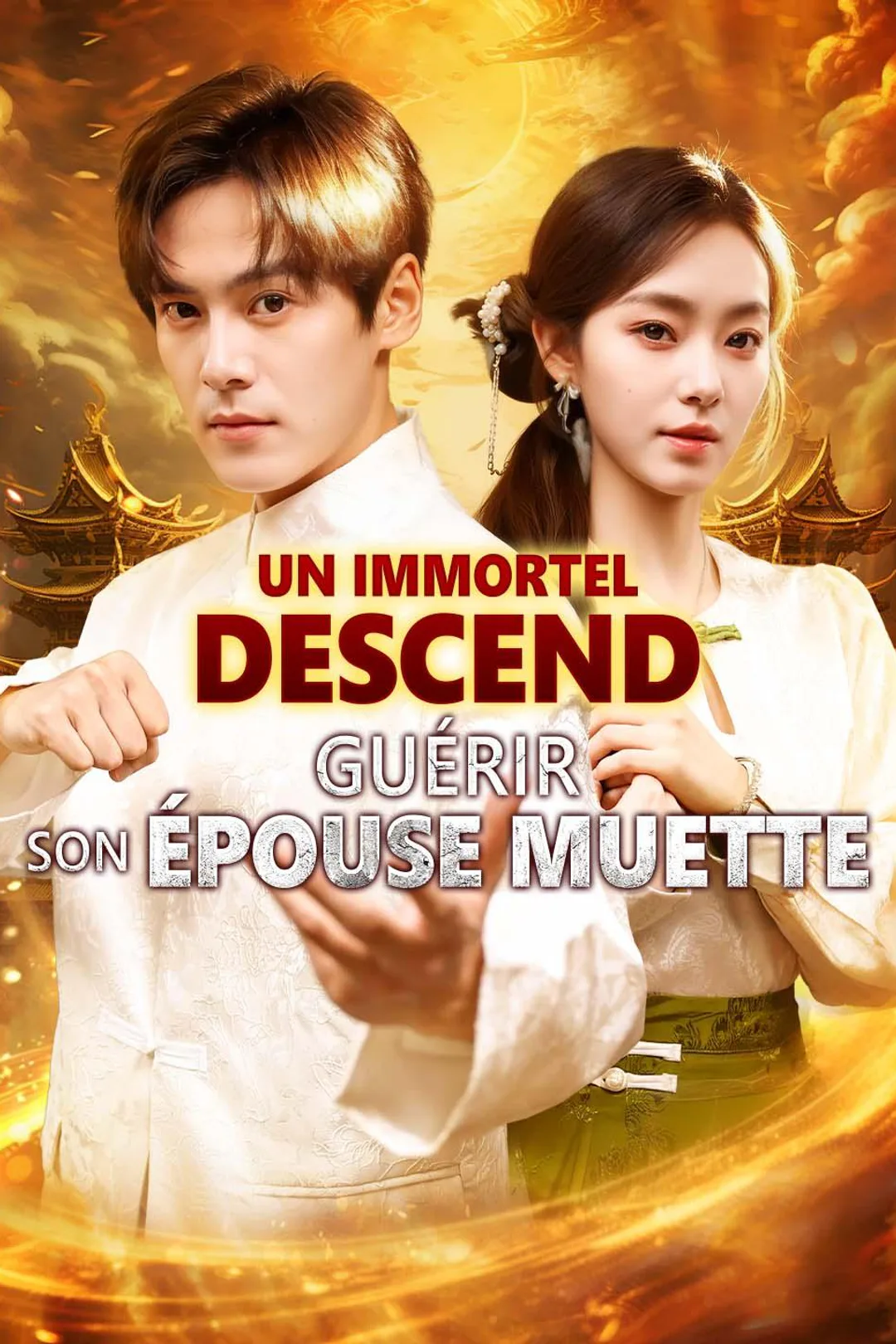 Affiche de UN IMMORTEL Descend Guérir Son Épouse Muette