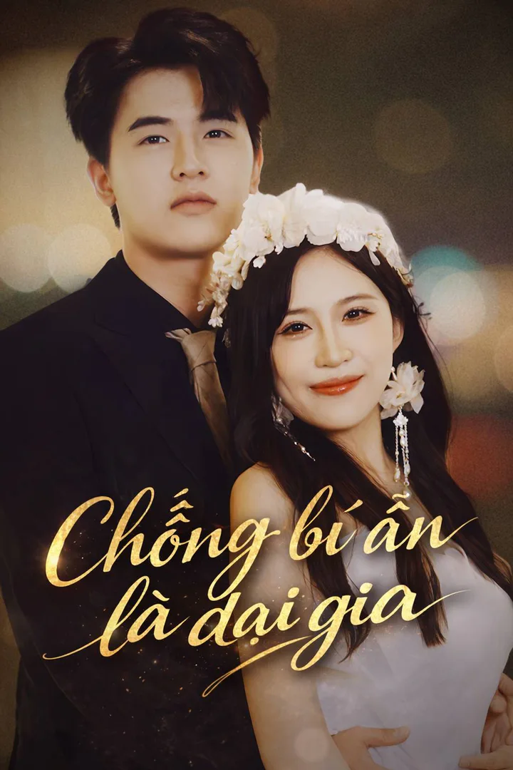 Poster phim Chồng bí ẩn là đại gia