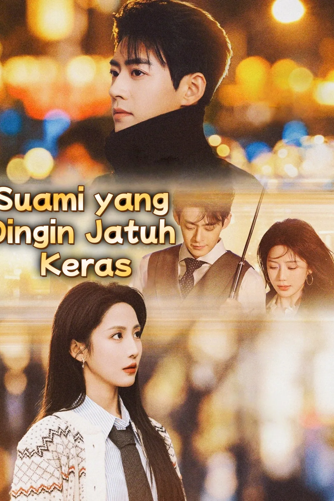 Poster Suami yang Dingin Jatuh Keras