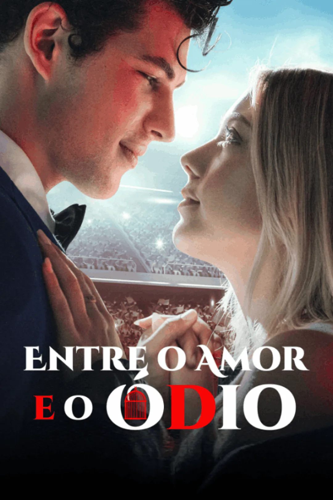 Pôster de Entre o Amor e o Ódio