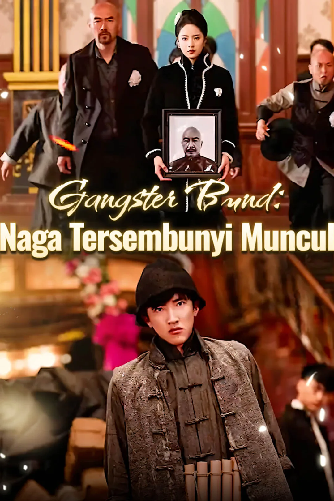 Poster Gangster Bund: Naga Tersembunyi Muncul