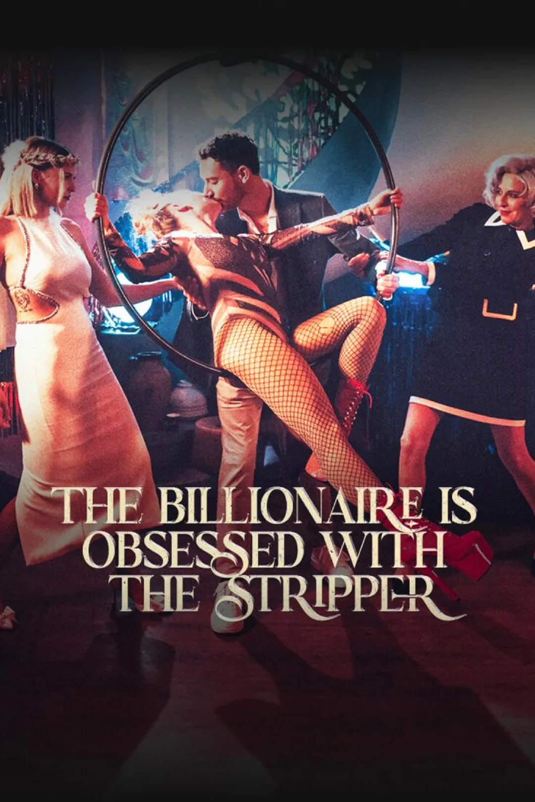 The Billionaire Is Obsessed with the Stripper poster