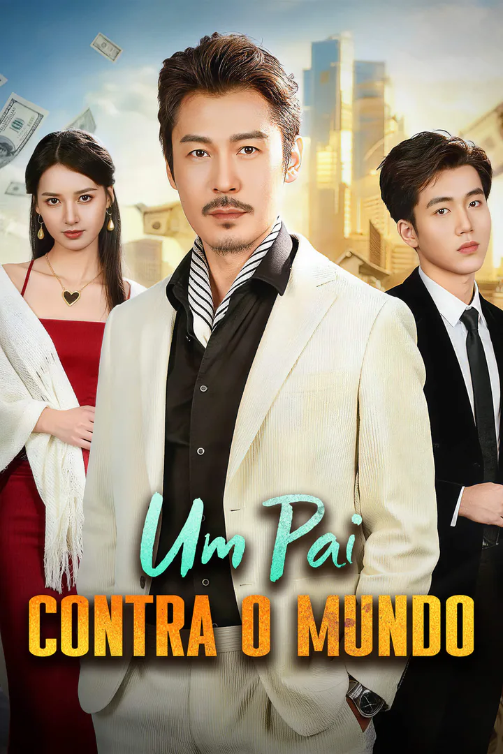 Pôster de Um Pai Contra o Mundo
