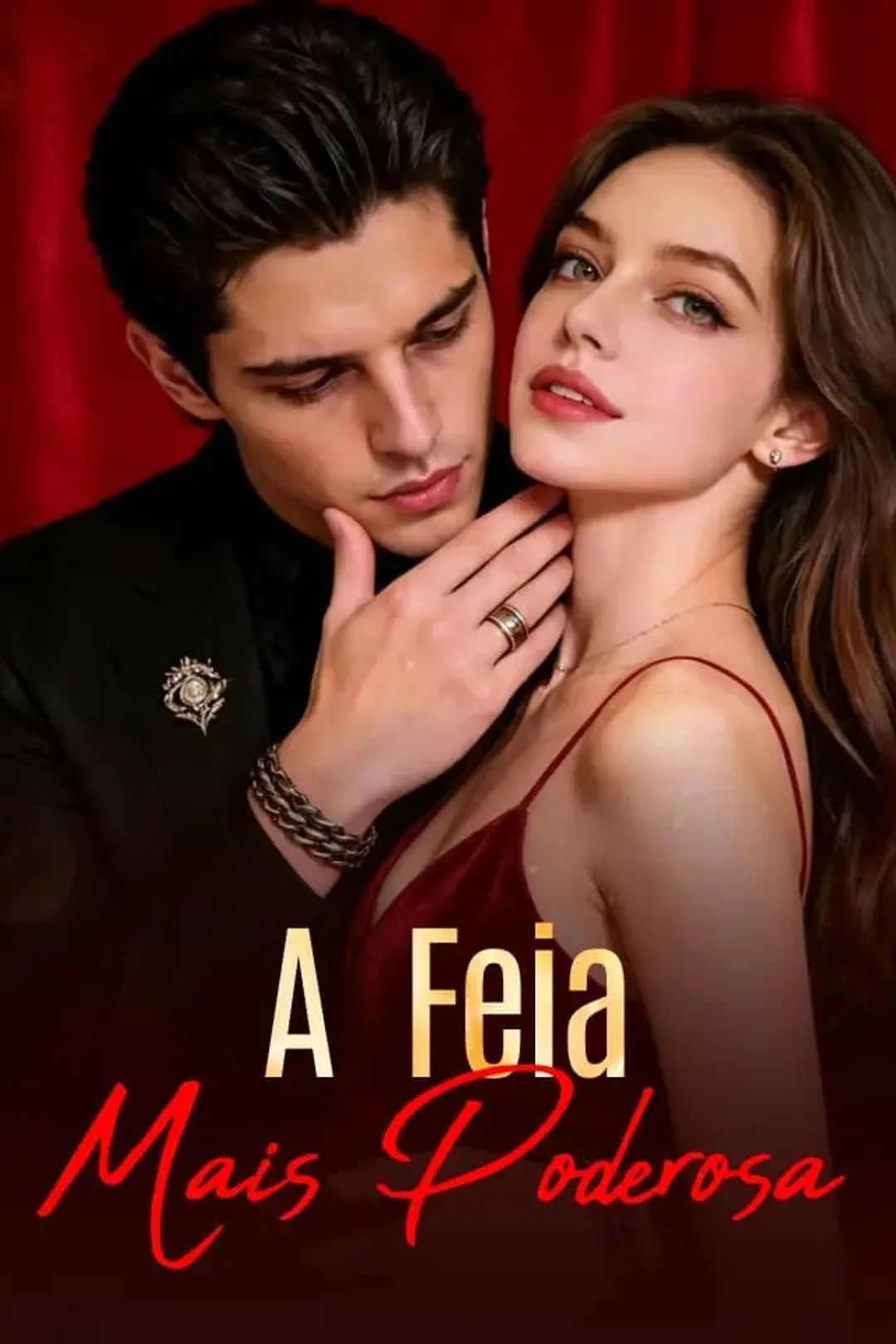 Pôster de A Feia Mais Poderosa