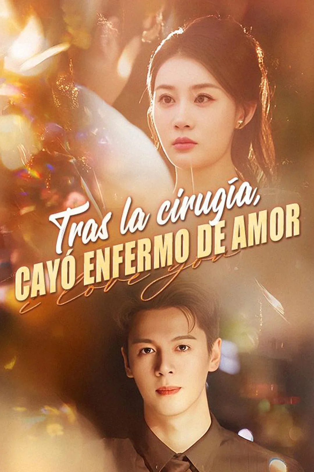 Póster de Tras la cirugía, cayó enfermo de amor