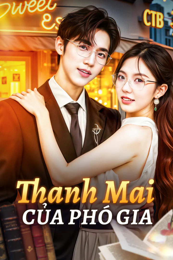 Poster phim Thanh Mai Của Phó Gia(Phiên bản lồng tiếng)