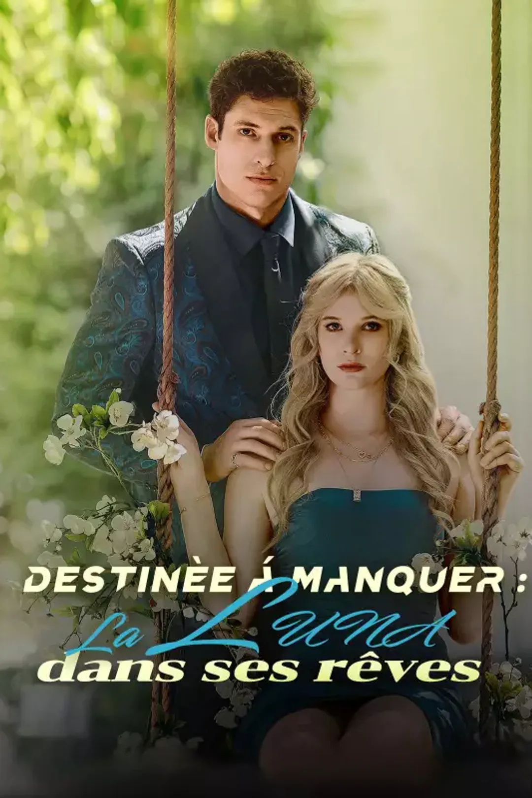 Affiche de Destinée à manquer: La Luna dans ses rêves