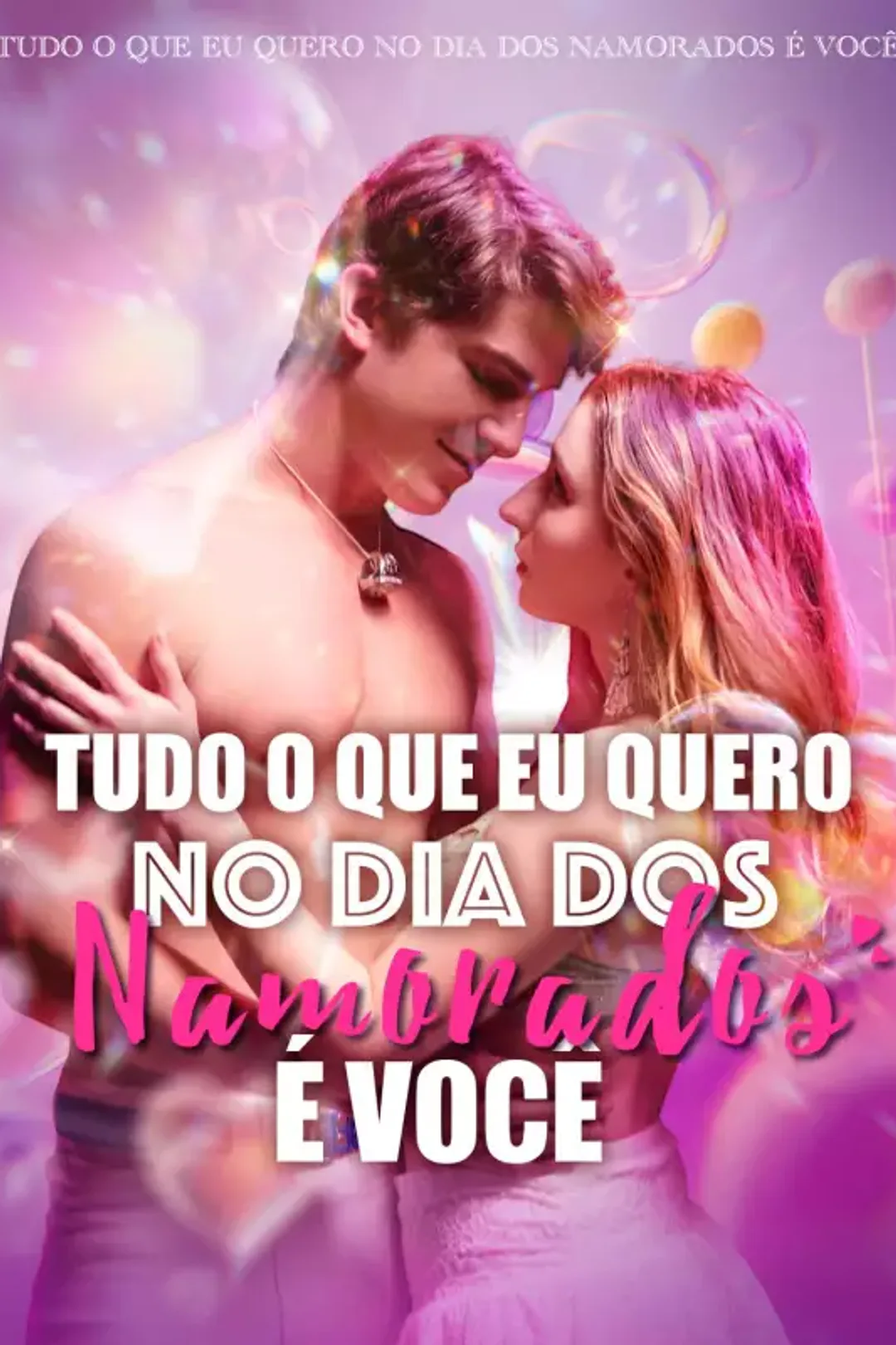 Pôster de Tudo o que eu quero no Dia dos Namorados é você
