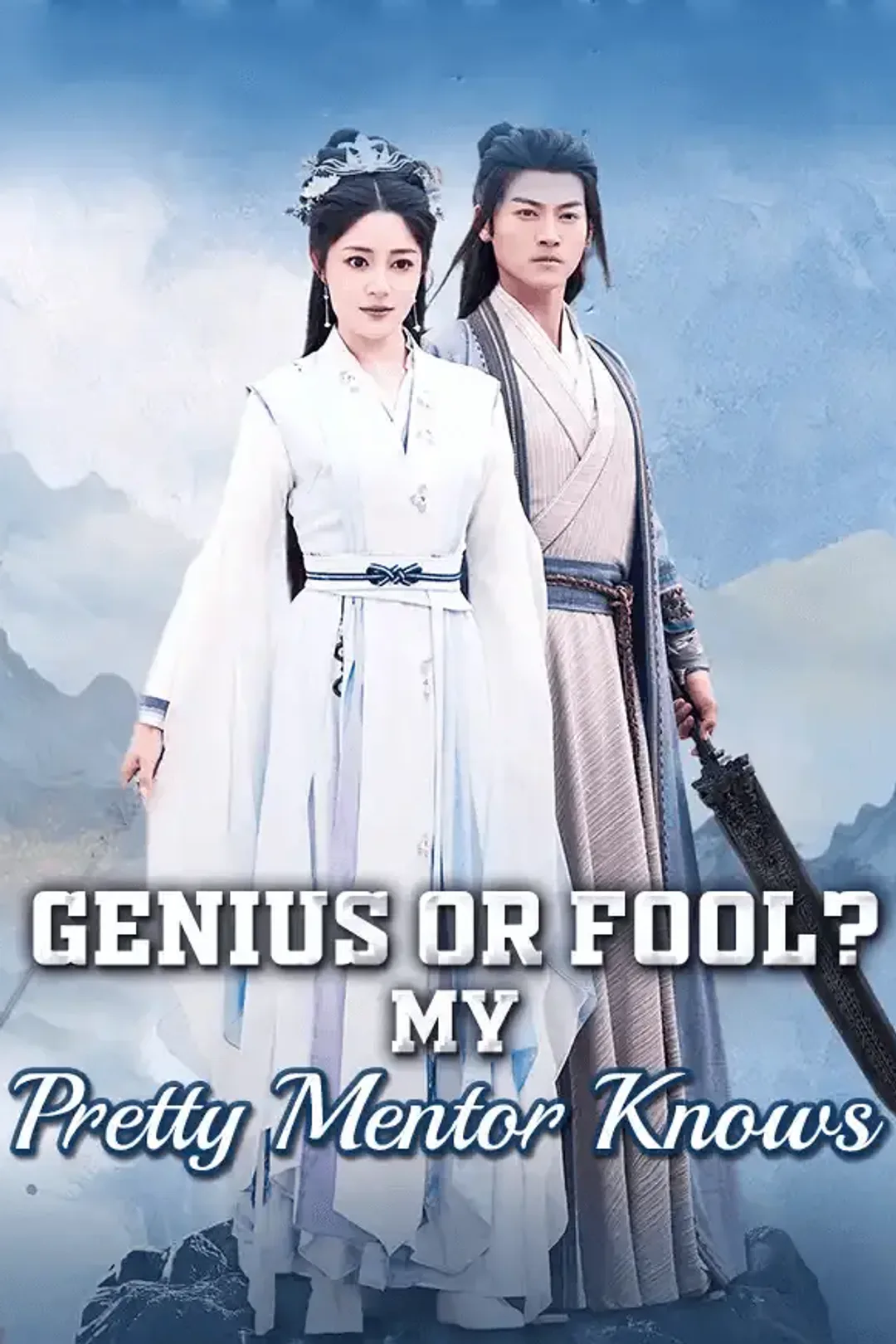 Genius or Fool? My Pretty Mentor Knows poster