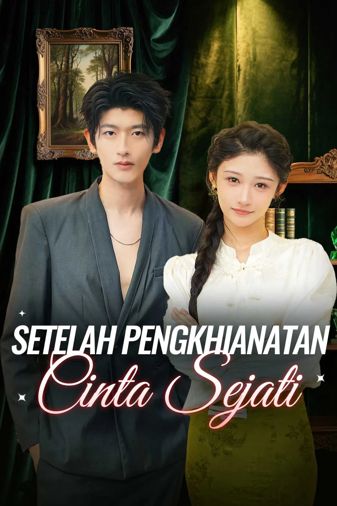 Poster Cinta Sejati Setelah Pengkhianatan