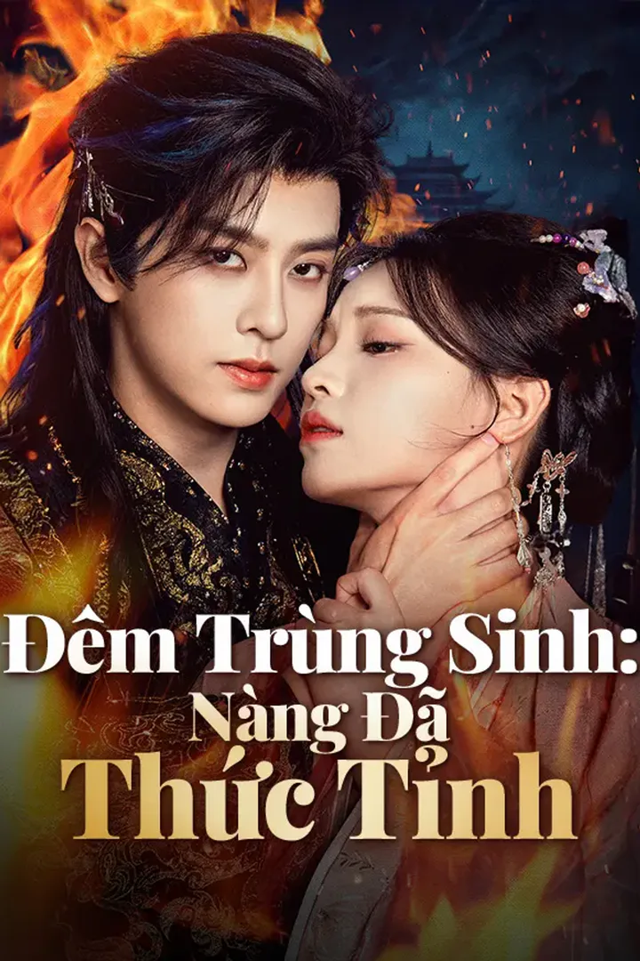 Poster phim Đêm Trùng Sinh: Nàng Đã Thức Tỉnh