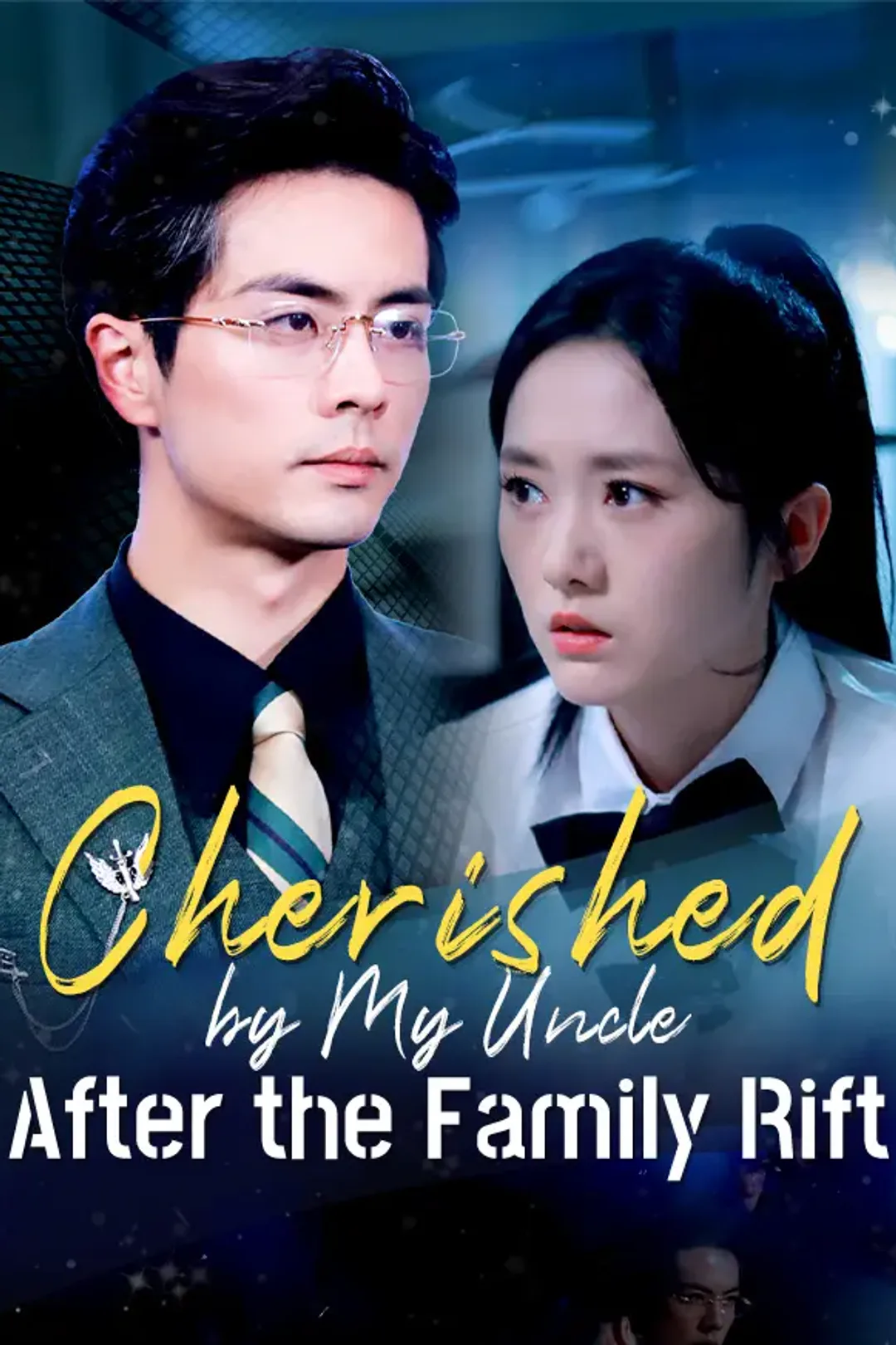 Cherished by My Uncle After the Family Rift poster