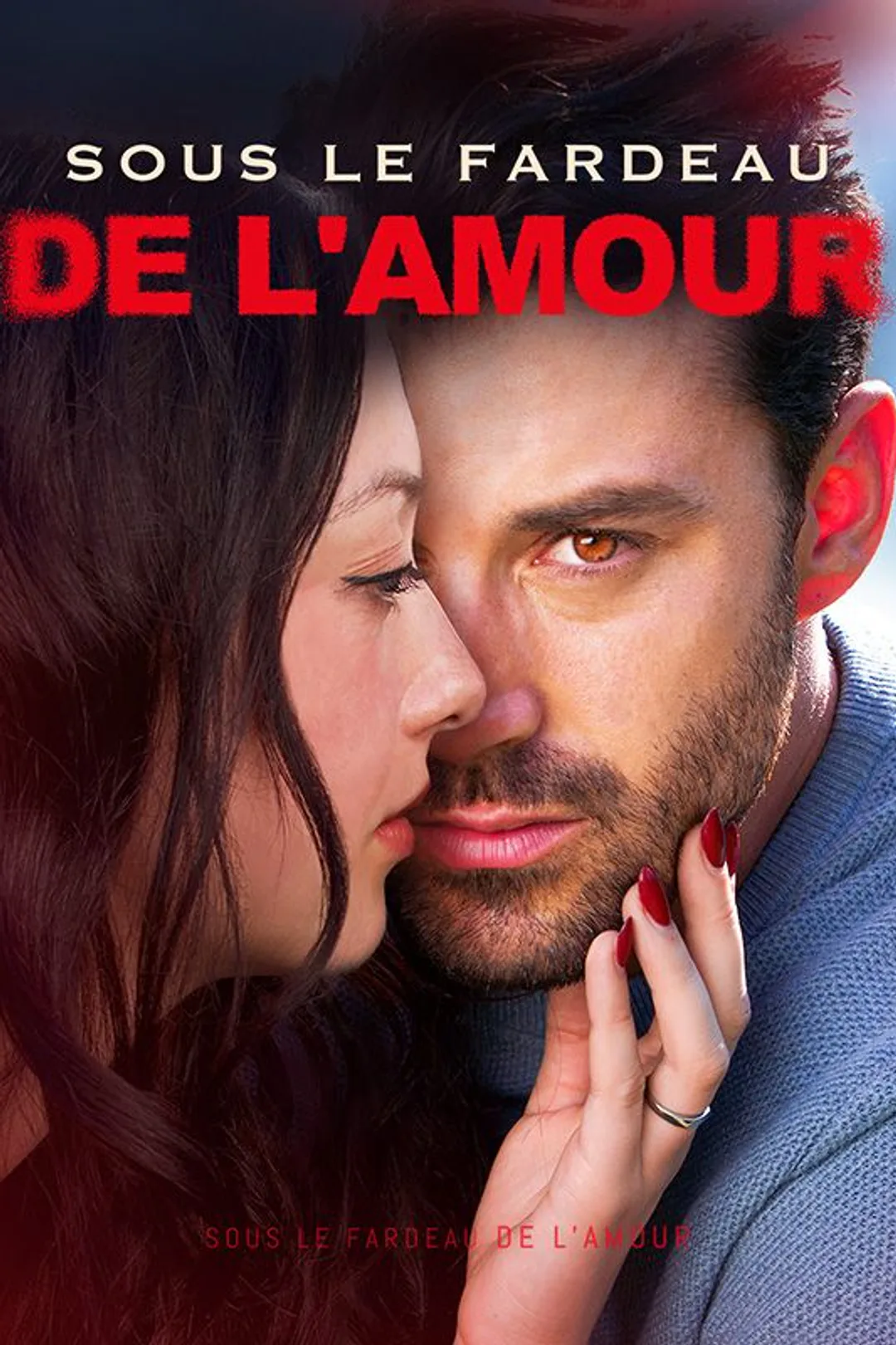 Affiche de Sous le Fardeau de l'Amour