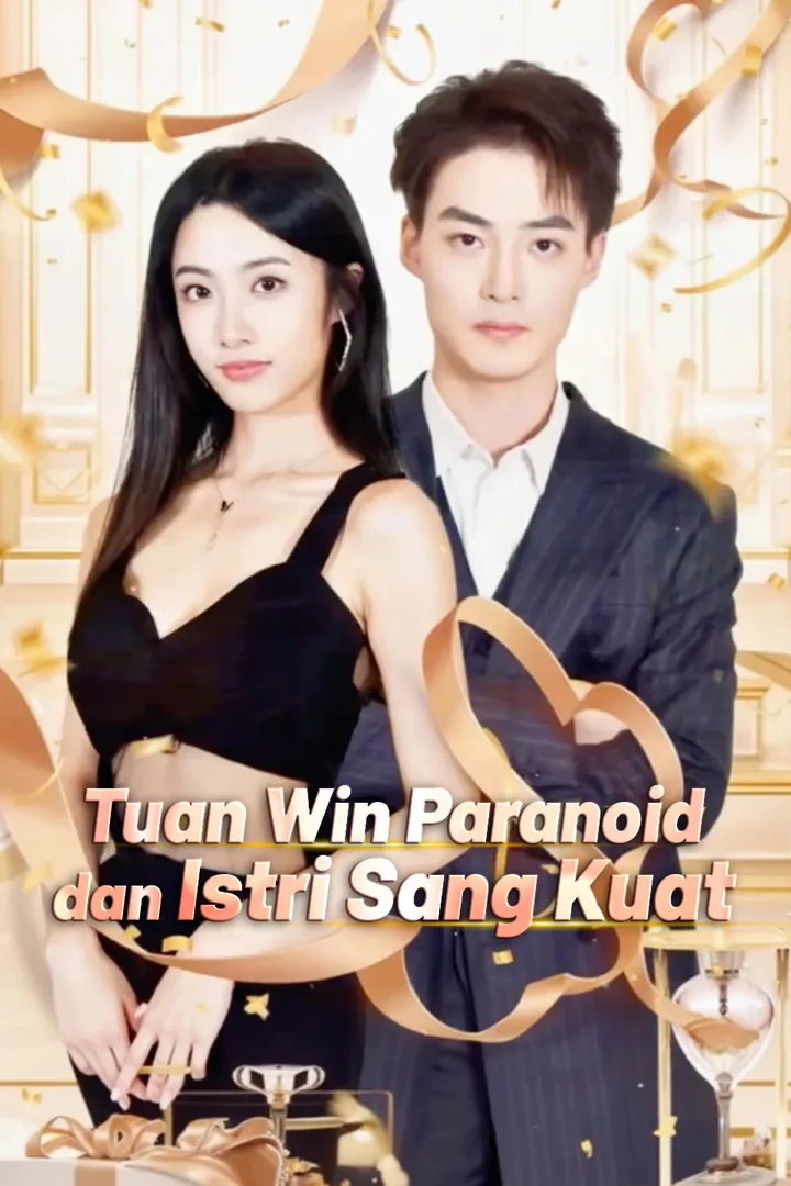 Poster Tuan Win Paranoid dan Istri Sang Kuat