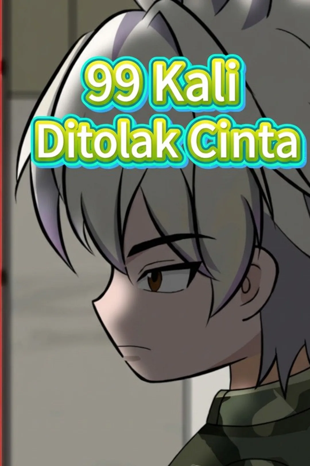 Poster 99 Kali Ditolak Cinta